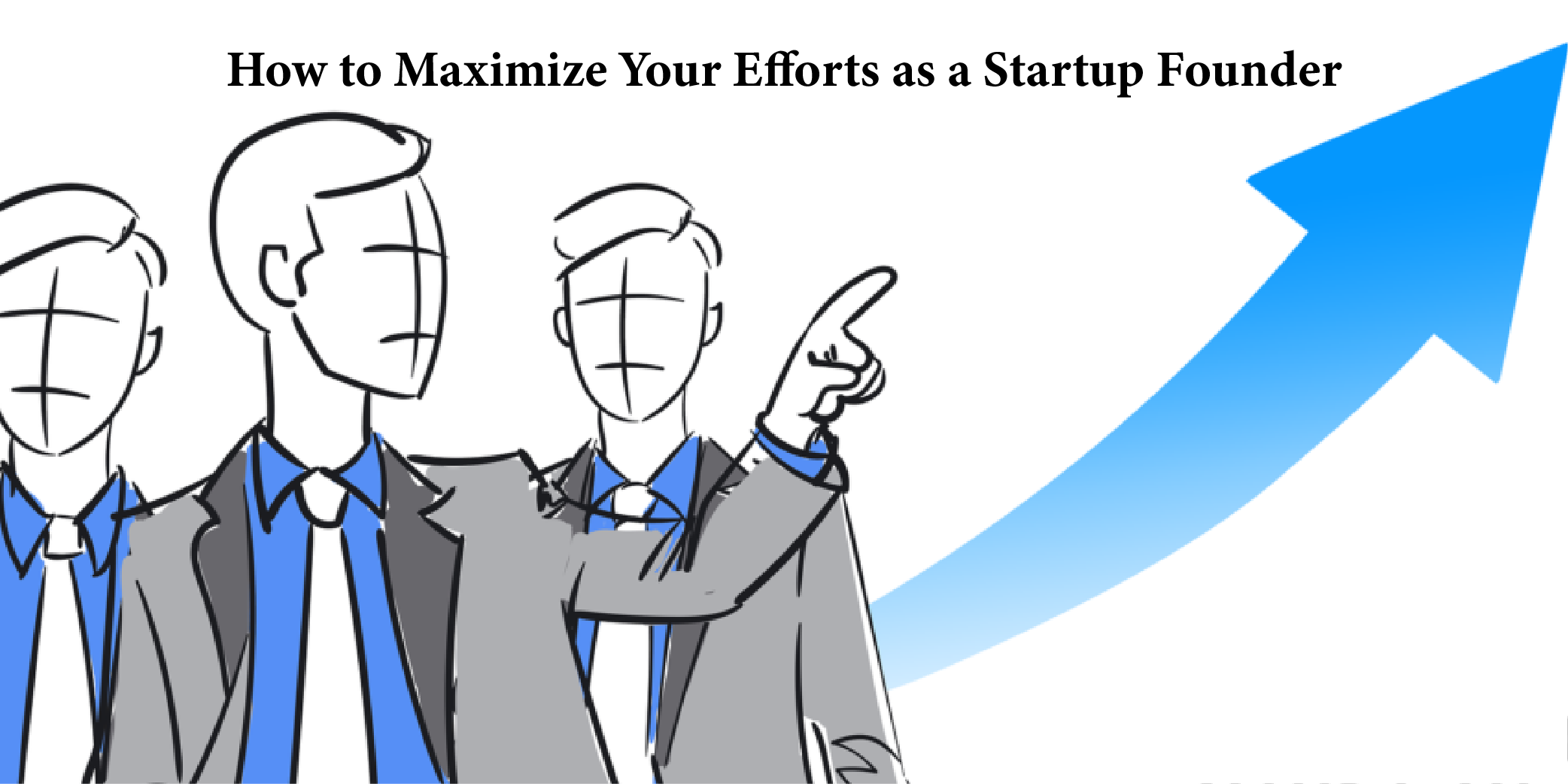 94947-how-to-maximize-your-efforts-as-a-startup-founder.png